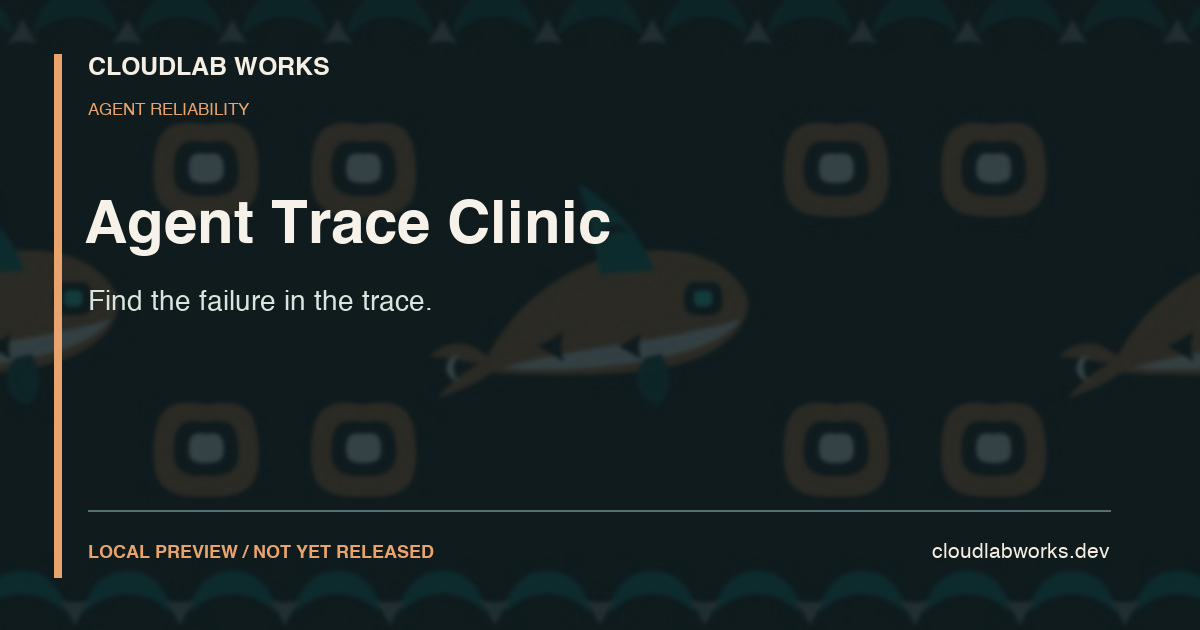 Agent Trace Clinic — Find the failure in the trace.